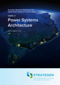 Cover of Topic 7: Power Systems Architecture – Australian Research Planning for the Global Power System Transformation (Stage 1)